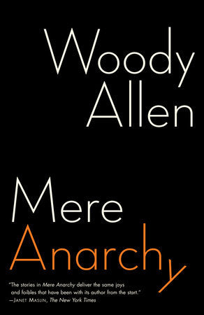 Mere Anarchy Paperback by Woody Allen