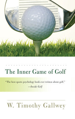 The Inner Game of Golf Paperback by W. Timothy Gallwey