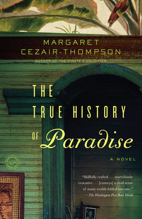 The True History of Paradise Paperback by Margaret Cezair-Thompson