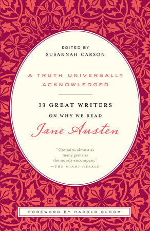 A Truth Universally Acknowledged Paperback by Edited by Susannah Carson
