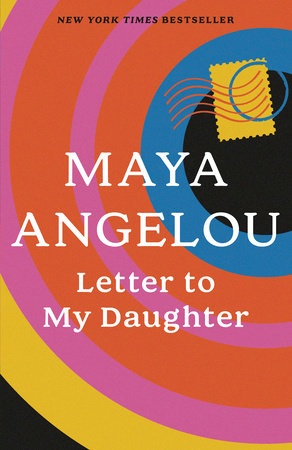 Letter to My Daughter Paperback by Maya Angelou
