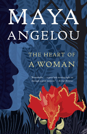 The Heart of a Woman TR by Maya Angelou