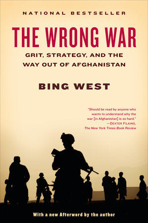 The Wrong War Paperback by Bing West