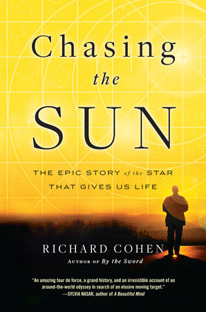 Chasing the Sun Paperback by Richard Cohen
