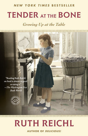 Tender at the Bone Paperback by Ruth Reichl