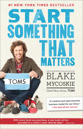 Start Something That Matters Paperback by Blake Mycoskie