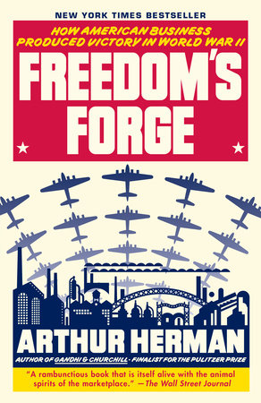 Freedom's Forge Paperback by Arthur Herman