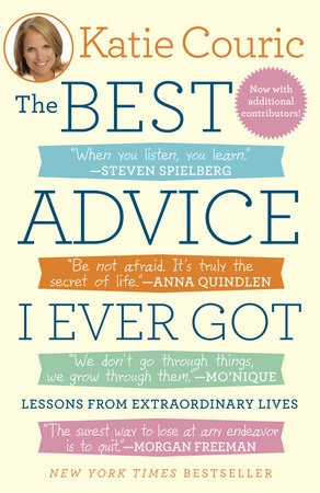 The Best Advice I Ever Got Paperback by Katie Couric