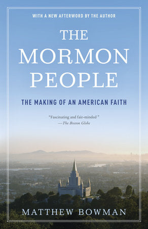 The Mormon People Paperback by Matthew Bowman