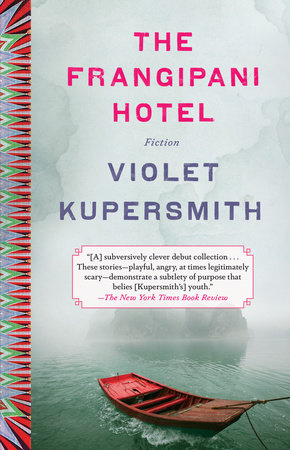 The Frangipani Hotel Paperback by Violet Kupersmith