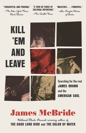 Kill 'Em and Leave Paperback by James McBride