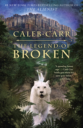 The Legend of Broken Paperback by Caleb Carr