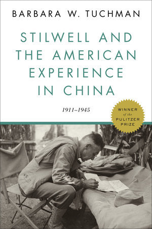 Stilwell and the American Experience in China Paperback by Barbara W. Tuchman