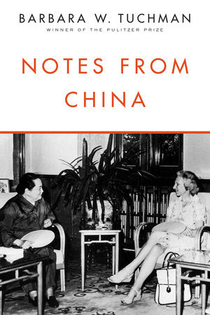 Notes from China Paperback by Barbara W. Tuchman