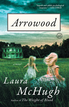 Arrowood Paperback by Laura McHugh