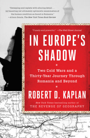 In Europe's Shadow Paperback by Robert D. Kaplan
