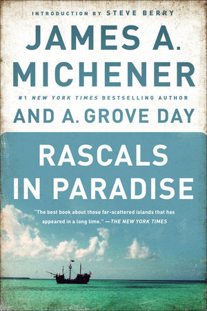 Rascals in Paradise Paperback by James A. Michener and A. Grove Day