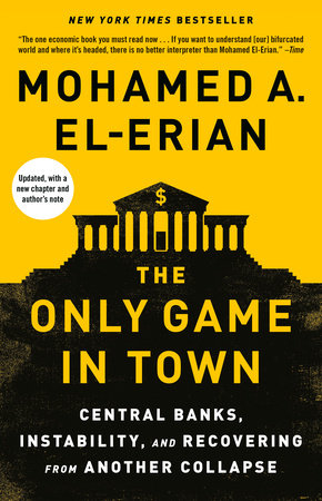 The Only Game in Town Paperback by Mohamed A. El-Erian