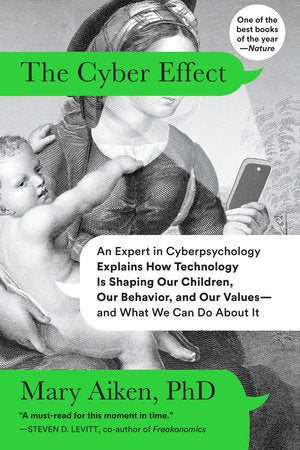 The Cyber Effect Paperback by Mary Aiken, PhD