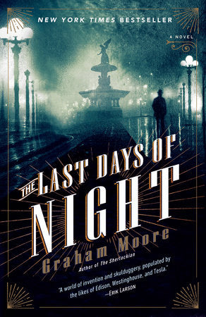 The Last Days of Night Paperback by Graham Moore