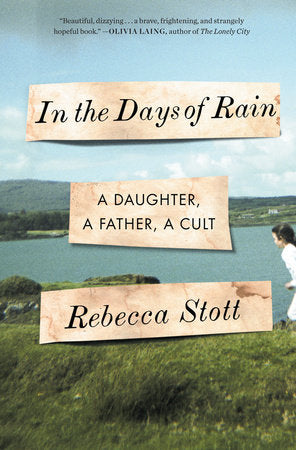 In the Days of Rain Hardcover by Rebecca Stott
