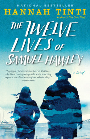 The Twelve Lives of Samuel Hawley Paperback by Hannah Tinti
