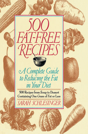500 Fat Free Recipes Paperback by Sarah Schlesinger