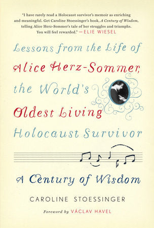 A Century of Wisdom Hardcover by Caroline Stoessinger