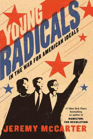 Young Radicals Hardcover by Jeremy McCarter