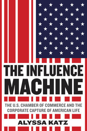 The Influence Machine Hardcover by Alyssa Katz