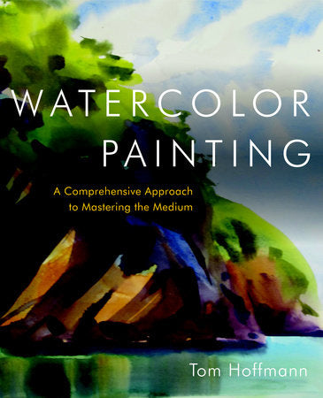 Watercolor Painting Hardcover by Tom Hoffmann