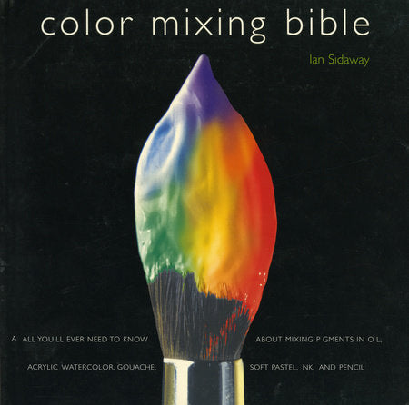 Color Mixing Bible Paperback by Ian Sidaway