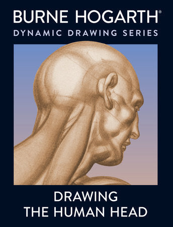 Drawing the Human Head Paperback by Burne Hogarth