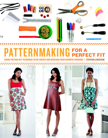 Patternmaking for a Perfect Fit Paperback by Steffani Lincecum
