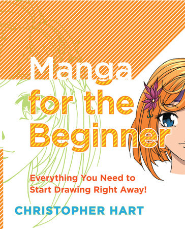 Manga for the Beginner Paperback by Christopher Hart