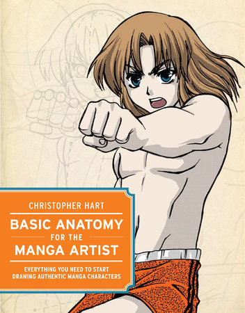 Basic Anatomy for the Manga Artist Paperback by Christopher Hart