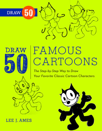 Draw 50 Famous Cartoons Paperback by Lee J. Ames