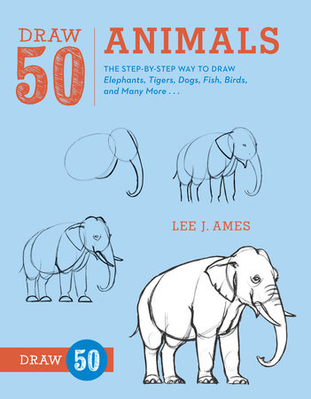 Draw 50 Animals Paperback by Lee J. Ames