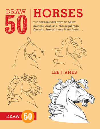 Draw 50 Horses Paperback by Lee J. Ames