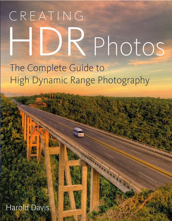 Creating HDR Photos Paperback by Harold Davis