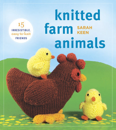 Knitted Farm Animals Paperback by Sarah Keen
