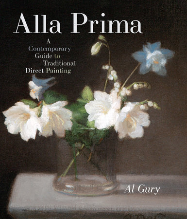 Alla Prima Hardcover by Al Gury