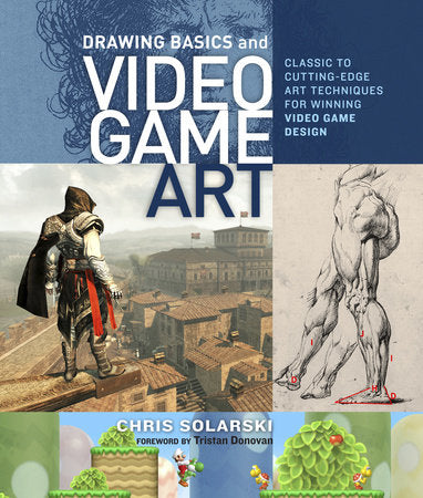 Drawing Basics and Video Game Art TR by Chris Solarski