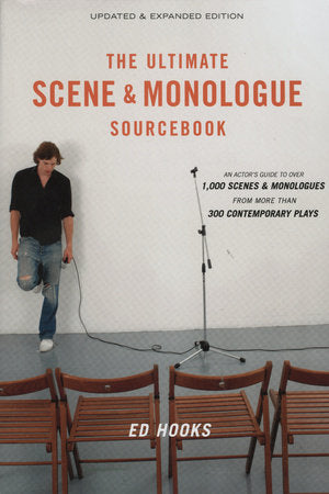 The Ultimate Scene and Monologue Sourcebook, Updated and Expanded Edition Paperback by Ed Hooks