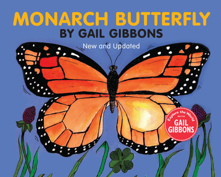 Monarch Butterfly (New & Updated) Paperback by Written & illustrated by Gail Gibbons