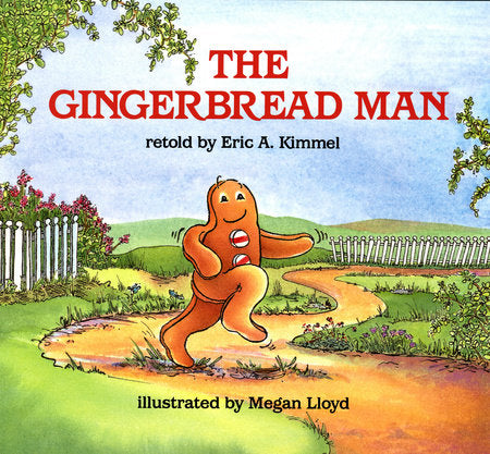 The Gingerbread Man Paperback by by Eric A. Kimmel; illustrated by Megan Lloyd