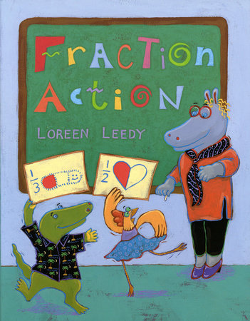 Fraction Action Paperback by Written & illustrated by Loreen Leedy