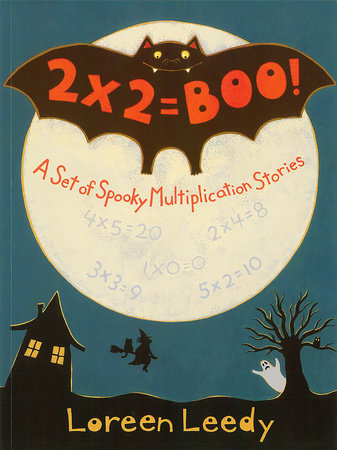 2 X 2 = Boo! Paperback by Written & illustrated by Loreen Leedy