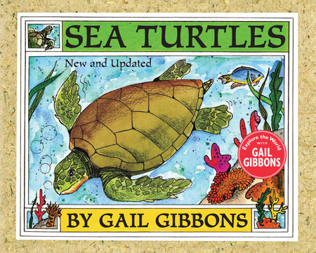 Sea Turtles (New & Updated) TR by Written & illustrated by Gail Gibbons