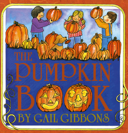The Pumpkin Book Paperback by Written & illustrated by Gail Gibbons